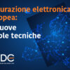 Fatturazione Elettronica Europea: le nuove regole tecniche
