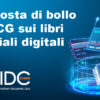 Imposta di bollo e TCG sui libri sociali digitali