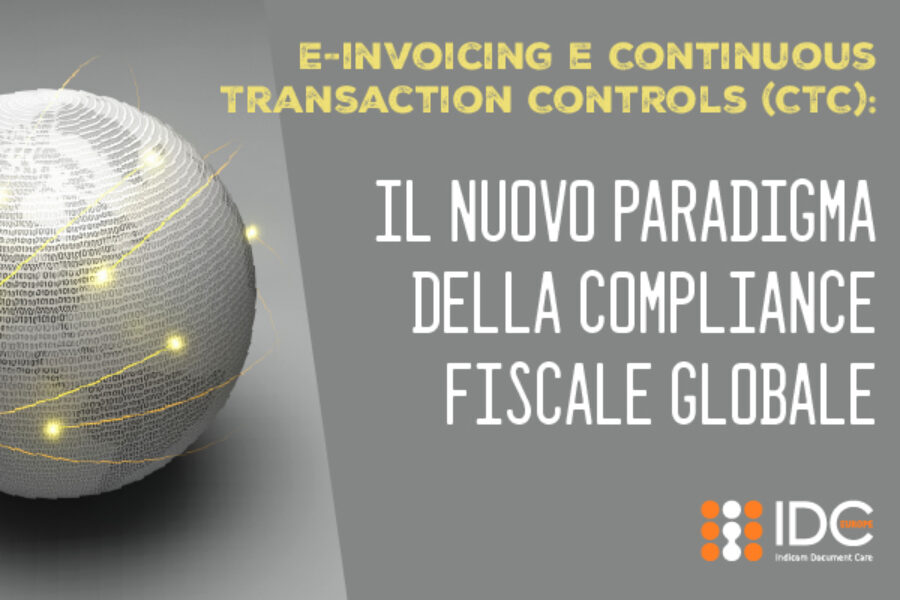 E-invoicing e Continuous Transaction Controls (CTC): il nuovo paradigma della compliance fiscale globale