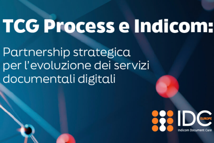 TCG Process e Indicom annunciano una partnership strategica per l’evoluzione dei servizi documentali digitali
