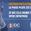 La phase pilote est lancée :  Ce que cela change pour votre entreprise