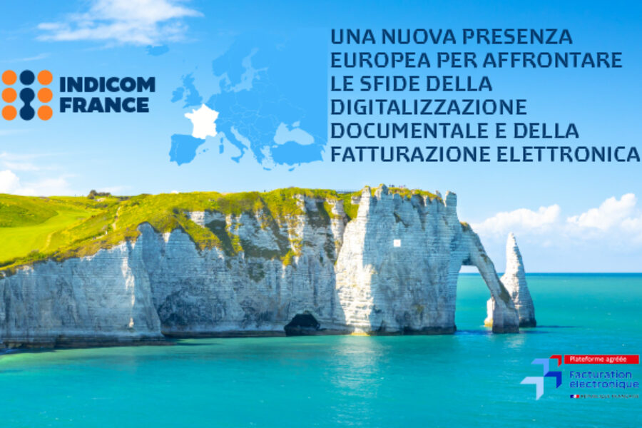 Indicom France: una nuova presenza europea per affrontare le sfide della digitalizzazione documentale e della fatturazione elettronica