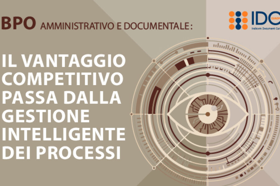 BPO amministrativo e documentale: il vantaggio competitivo passa dalla gestione intelligente dei processi
