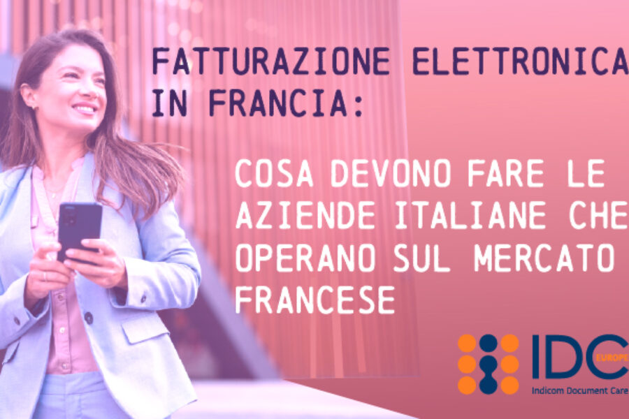 Fatturazione elettronica in Francia: cosa devono fare le aziende italiane che operano sul mercato francese